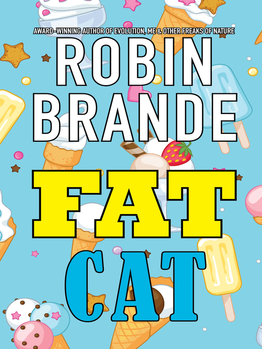 Title details for Fat Cat by Robin Brande - Available